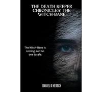 The Witch-Bane (The Death Keeper Chronicles)
