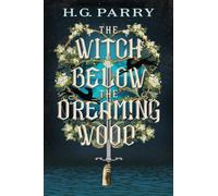 The Witch Below the Dreaming Wood