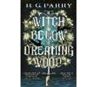 The Witch Below the Dreaming Wood