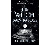 The Witch Born to Blaze (Inferno)