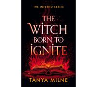 The Witch Born to Ignite