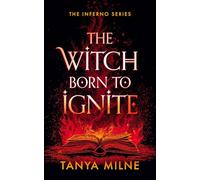 The Witch Born to Ignite (Inferno)
