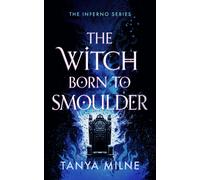 The Witch Born to Smoulder