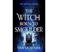 The Witch Born to Smoulder (Inferno)