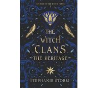 The Witch Clans: The Heritage (The War of the Witch Clans Trilogy)