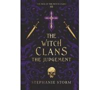 The Witch Clans: The Judgement (The War of the Witch Clans Trilogy)