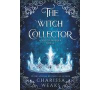 The Witch Collector: Witch Walker, Book One: 1 (The Witch Walker)