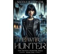 The Witch Hunter: 1 (The Witch Hunter Saga)
