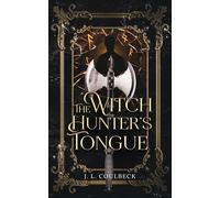 The Witch Hunter's Tongue (The Witch Hunter Chronicles)