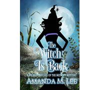 The Witch is Back: 17 (Wicked Witches of the Midwest)