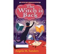 The Witch Is Back (Witch Way Librarian Mysteries)