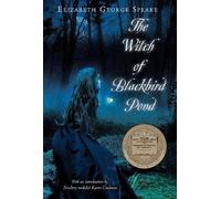 The Witch of Blackbird Pond: A Newbery Award Winner