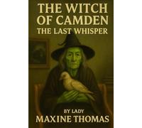 The witch of Camden the Last Whisper