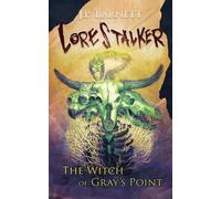 The Witch of Gray's Point: 3 (Lorestalker)