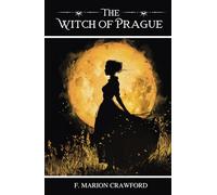 The Witch of Prague: A Fantastic Tale