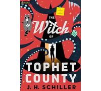 The Witch of Tophet County: A Comedy of Horrors: 1