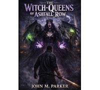 The Witch-Queens of Ashfall Row (The GOD Hand Chronicles)