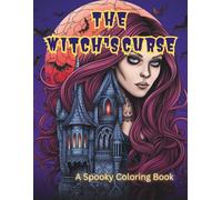 The Witch’s Curse: A Spooky Coloring Book