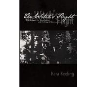 The Witch’s Flight: The Cinematic, the Black Femme, and the Image of Common Sense (Perverse Modernities: A Series Edited by Jack Halberstam and Lisa Lowe)