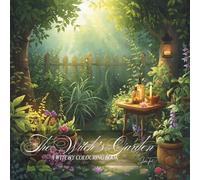 The Witch’s Garden: A Witchy Colouring Book (Witchy Vibes)