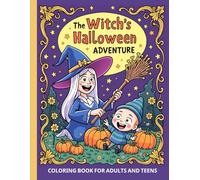 The Witch’s Halloween Adventure: coloring book for adults and teens
