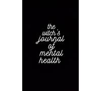 The Witch’s Journal of Mental Health