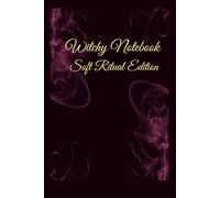 The Witch’s Manifestation Notebook: A Guided Book of Shadows for Spells, Rituals & Intentions
