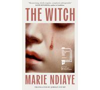 The Witch : Shortlisted for the International Booker Prize 2026