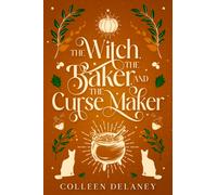 The Witch, the Baker, and the Curse Maker