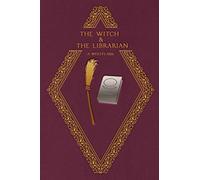 The Witch & The Librarian: A Witch's Kiss: 1