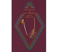 The Witch & The Librarian : Book #3: ~Taking Flight~