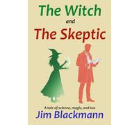 The Witch & The Skeptic: A tale of science, magic, and tea