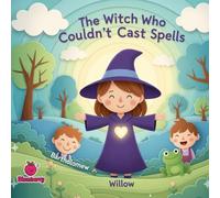 The Witch Who Couldn't Cast Spells (The 100 Book Kids Collection)