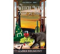 The Witch Who Saw A Star (Pixie Point Bay Book 2) : A Cozy Witch Mystery