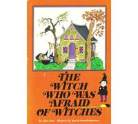 The witch who was afraid of witches
