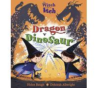 The Witch with an Itch: Dragon v Dinosaur