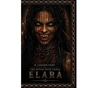 The Witch With Fangs: Elara