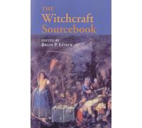 The Witchcraft Sourcebook: Second Edition