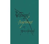 The Witchery of Archery