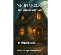 The Witches Circle (Whisper Hollow Cozy Paranormal Series)