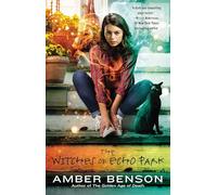 The Witches of Echo Park: 1 (Echo Park Coven Novel)