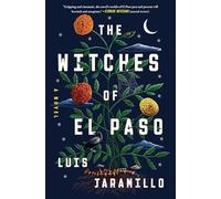 The Witches of El Paso : A Novel