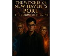 The Witches of New Haven's Port: Demons of the Mind