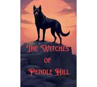 The Witches of Pendle Hill