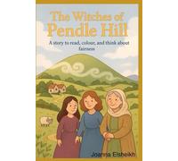 The Witches of Pendle Hill: A story to read, colour, and think about fairness
