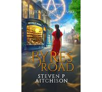The Witches of Scotland Romance Series: Byres Road: 1 (The Witches of Scotland Romance Series - The Addictive Paranormal Romance Set in Scotland)