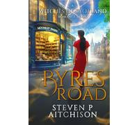 The Witches of Scotland Romance Series: Byres Road (The Witches of Scotland Romance Series - The Addictive Paranormal Romance Set in Scotland)