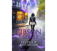 The Witches of Scotland Romance Series: Gibson Street: 5 (The Witches of Scotland Romance Series - The Addictive Paranormal Romance Set in Scotland)