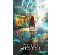 The Witches of Scotland Romance Series: Great Western Road: 2 (The Witches of Scotland Romance Series - The Addictive Paranormal Romance Set in Scotland)