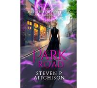 The Witches of Scotland Romance Series: Park Road: 6 (The Witches of Scotland Romance Series - The Addictive Paranormal Romance Set in Scotland)